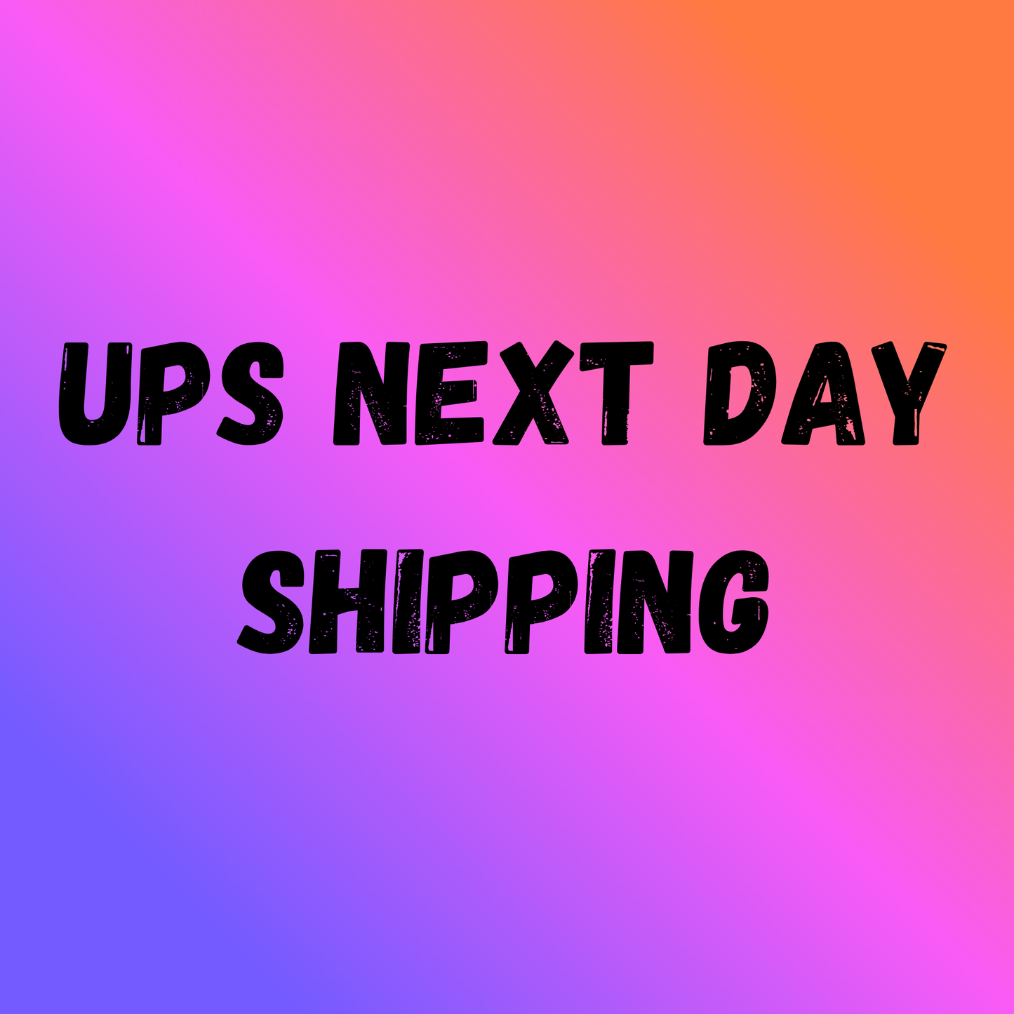 1 Day (Next Day) UPS Shipping