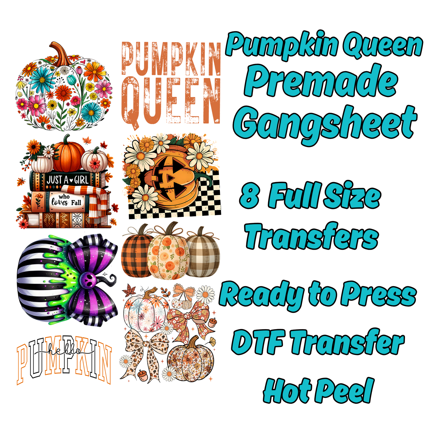 Pumpkin Queen Premade Gangsheet 8 Full Size Transfers