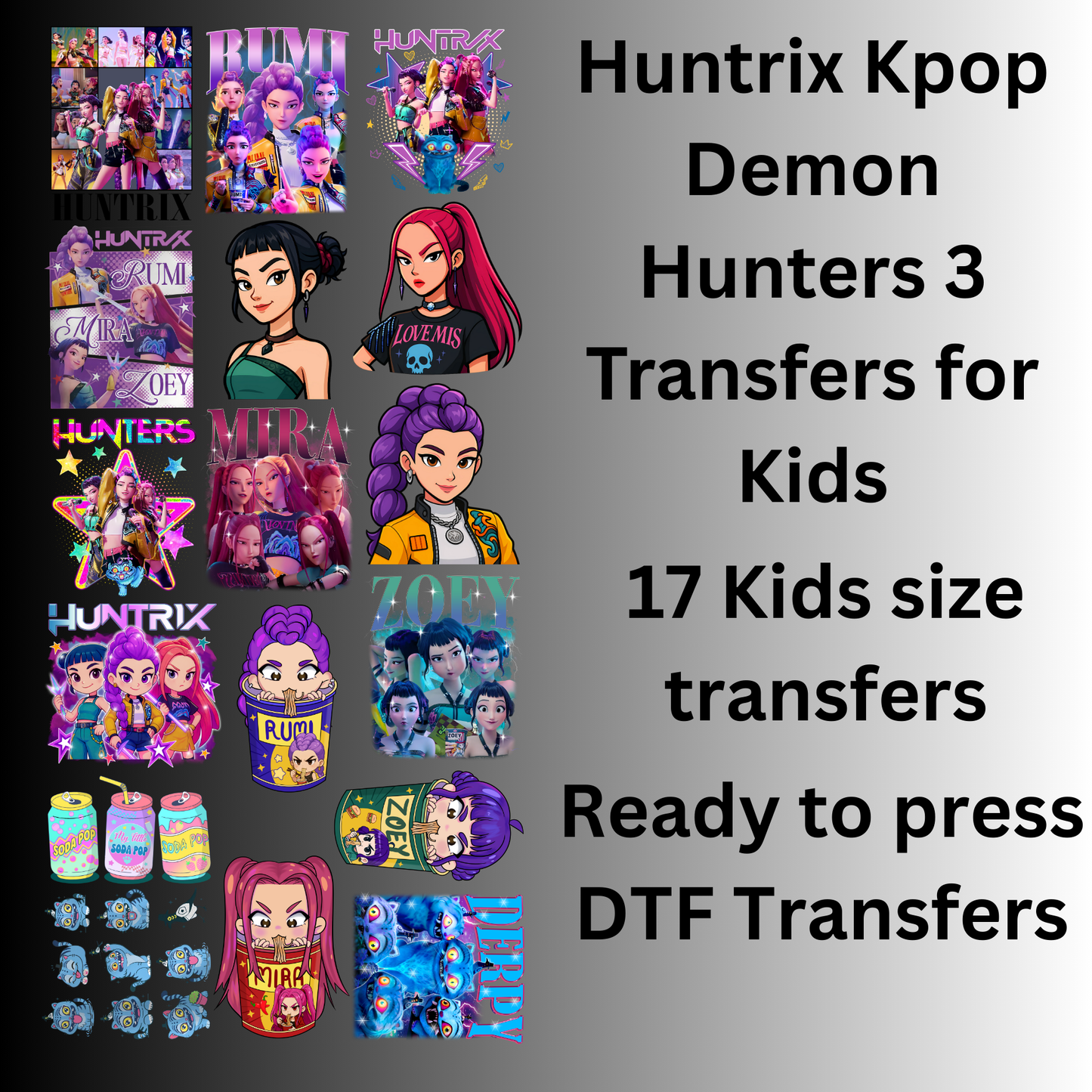 Huntrix Kpop Demons 3 Transfers for Kids - 17 Full Size DTF Transfers
