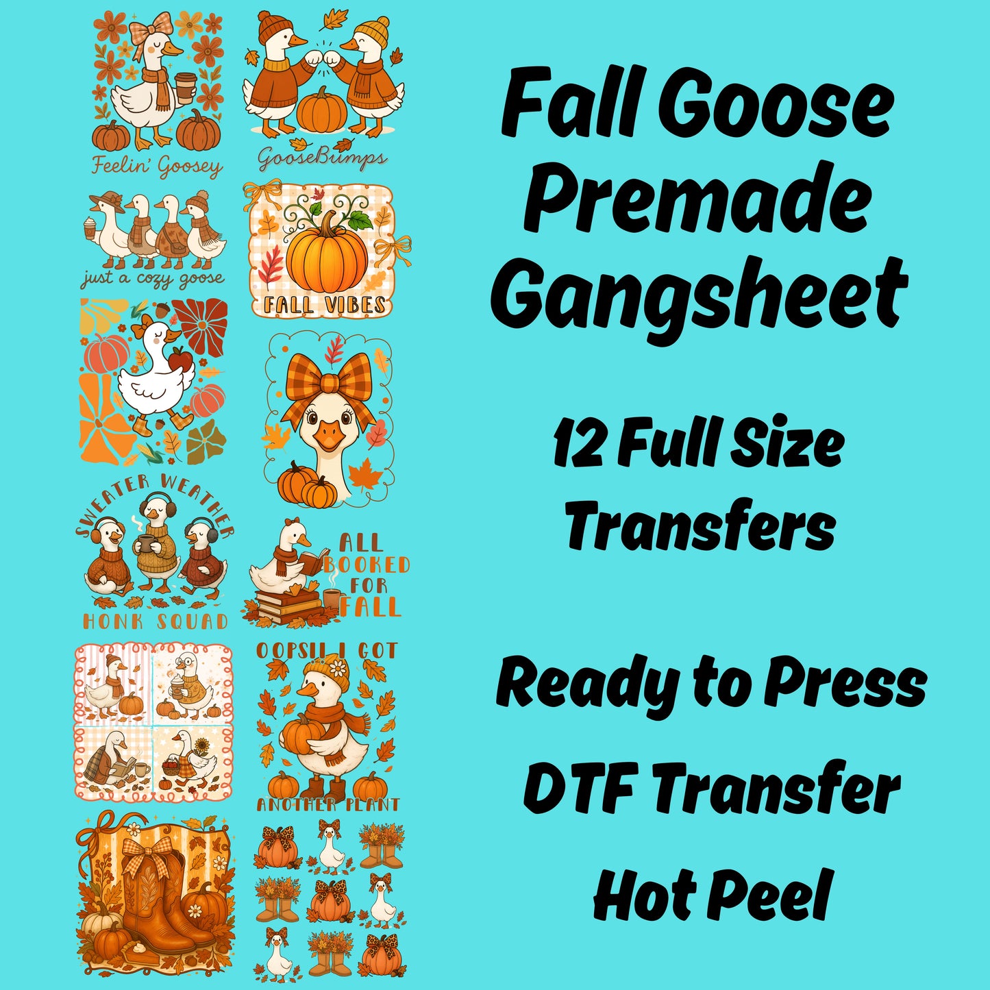 Fall Goose Premade Gangsheet 12 Full Size Transfers Ready to Press DTF Transfer Hot Peel Halloween Design for Heat Press Application