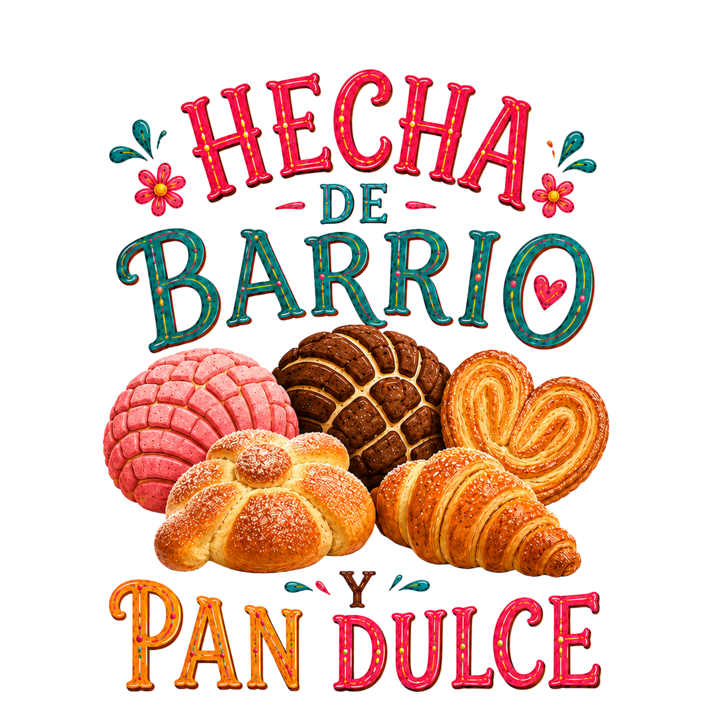 Hecha De Barrio Pan Dulce