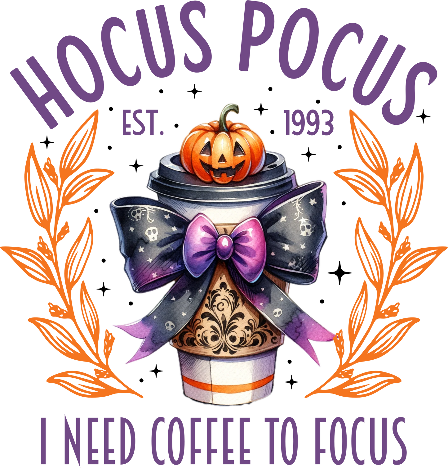Hocus Pocus I need Coffee to Focus