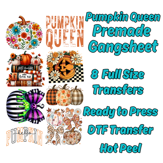 Pumpkin Queen Premade Gangsheet 8 Full Size Transfers