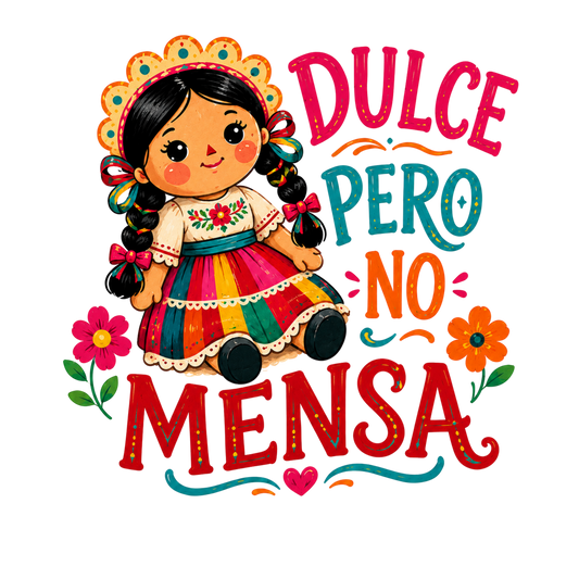 Dulce Pero No Mensa